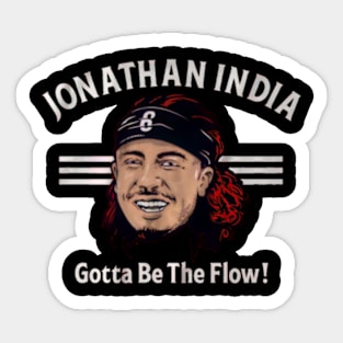 jonathan india gotta be the flow Sticker